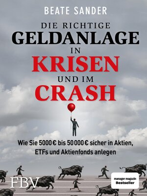 cover image of Die richtige Geldanlage in Krisen und im Crash